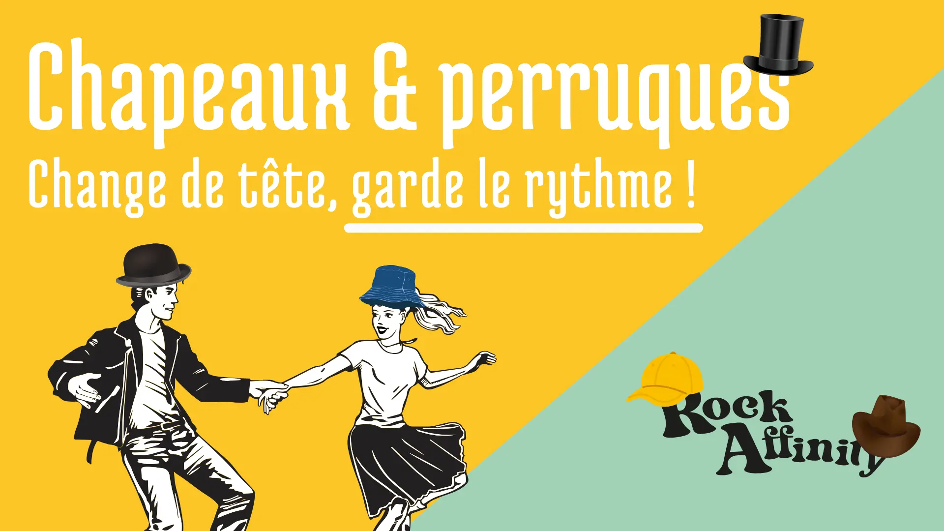 Soirée danse rock - Chapeaux et perruques